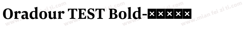 Oradour TEST Bold字体转换
